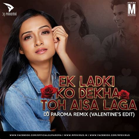 Ek Ladki Ko Dekha Toh Aisa Laga (Remix) - DJ Paroma Download | Latest ...