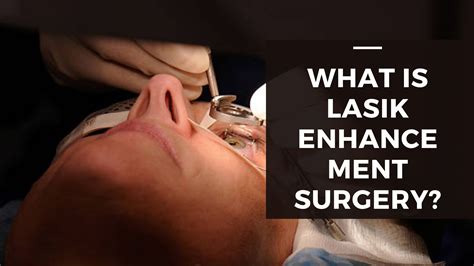 What is Lasik enhancement surgery? - ratanjyotinetralaya.com