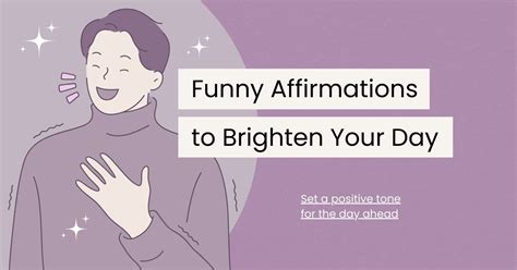 120 Funny Affirmations to Start Your Day with a Smile