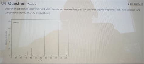 Solved Electron ionization mass spectrometry (El-MS) is a | Chegg.com