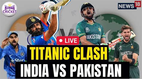 India Vs Pakistan LIVE | India Vs Pakistan Cricket Match LIVE Score ...