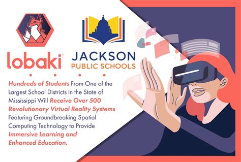 Jackson Public Schools to receive immersive education systems in a ...