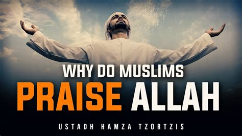 [Emotional] Why You Should Praise Allah - Logical Reason - YouTube