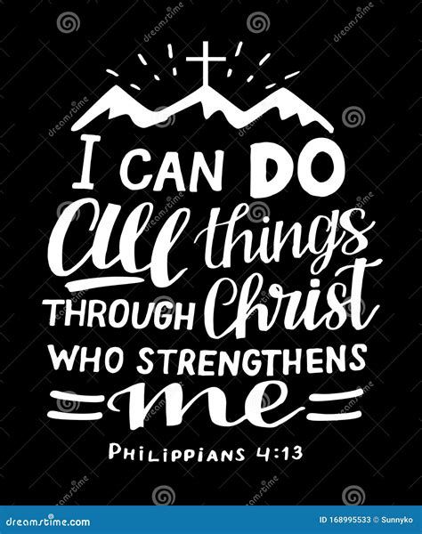 Hand Lettering With Bible Verse I Can Do All Things Through Christ, Who Strengthens Me With ...