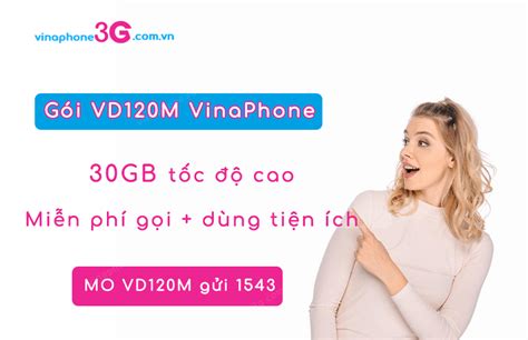 Đăng ký gói VD120M VinaPhone 120k nhận Combo 4G cực đã