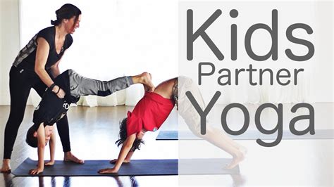 Yoga For Kids (With A Partner!) - YouTube