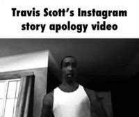 Travis Scott's Apology Video: Image Gallery (List View) | Know Your Meme