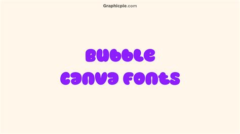 10 Best Bubble Fonts on Canva (2024) - Graphic Pie