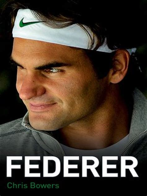 Federer--The Biography of Roger Federer by Chris Bowers · OverDrive ...