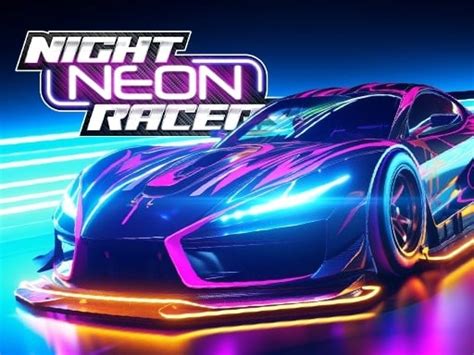 Night Neon Racers - Play Free Game Online at MixFreeGames.com