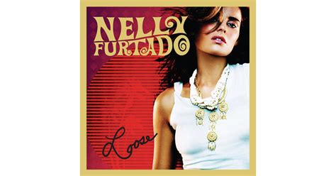 'Loose' By Nelly Furtado Gets Digital Expanded Edition On June 4 With More Than 12 Rare Remixes ...