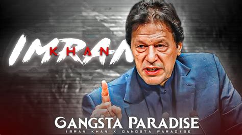 Imran Khan X Gangsta's Paradise Edit Status || Gangsta's Paradise Edit ...