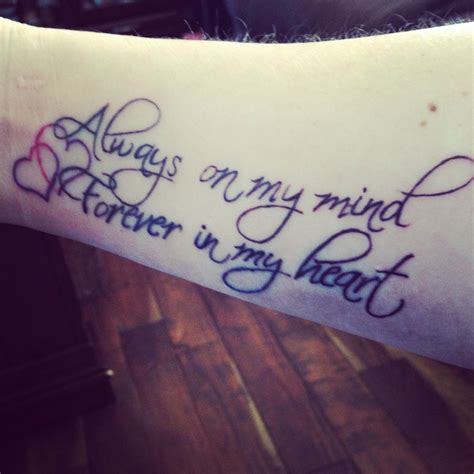 Always on my mind Forever in my heart #tattoo #love #it | Forever and always tattoo, Always ...