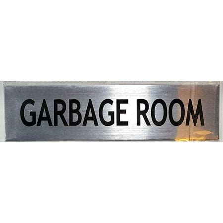 GARBAGE ROOM SIGN -BRUSHED ALUMINUM (2 X 7.75) - Walmart.com