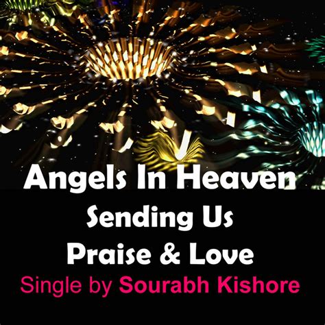 Angels In Heaven Sending Us Praise And Love: Jesus Worship Pop Song ...