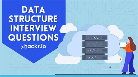 50+ Top Data Structure Interview Questions and Answers [Updated]