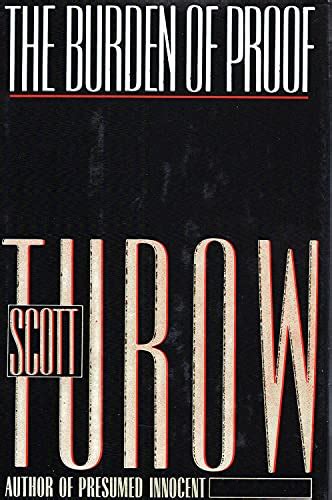 THE BURDEN OF PROOF by Turow, Scott: New (1990) | BennettBooksLtd