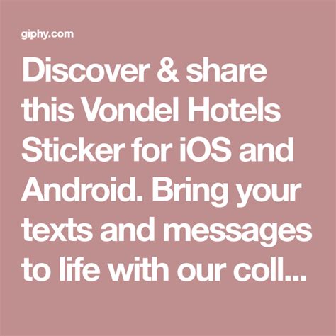 Discover & share this Vondel Hotels Sticker for iOS and Android. Bring ...