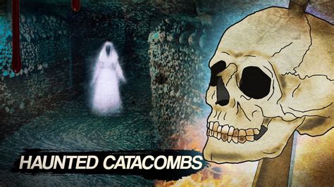 Inside the Haunted Catacombs Of Paris - French Ghosts & Spirits ...