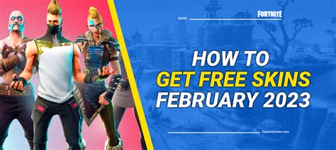 How To Get Free Fortnite Skins In February 2023