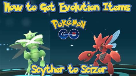 How to Get Evolution Stones/ Items Pokemon GO | Scyther to Scizor ...