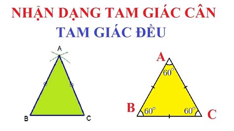 Tam Giác Cân Tam Giác Đều: Định Nghĩa, Tính Chất và Ứng Dụng