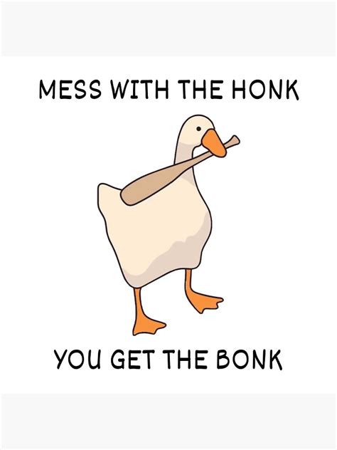 "Mess with the Honk You Get the Bonk Sticker - Untitled Goose Game" Sticker for Sale by ...