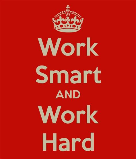 Work Smarter Not Harder Quotes. QuotesGram