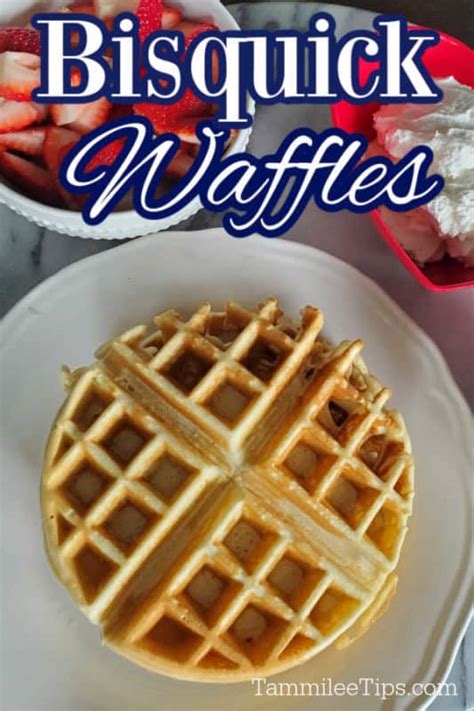 Best Bisquick Waffle Recipe - Tammilee Tips