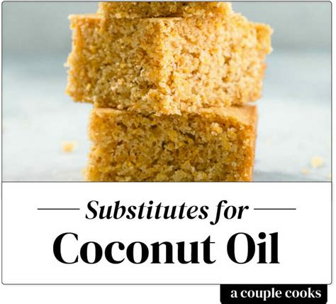 Best Substitute for Coconut Oil – A Couple Cooks