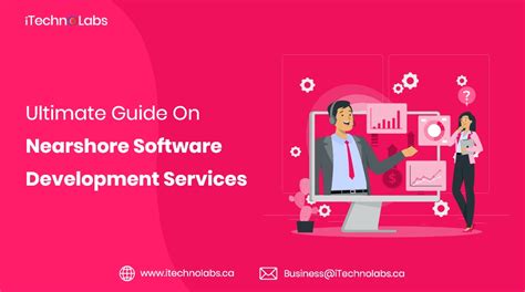 Ultimate Guide On Nearshore Software Development Services