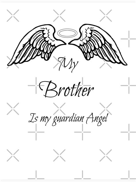 "My brother is my guardian angel " Poster by Antione235 | Redbubble