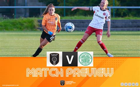 Preview: Glasgow City v Celtic – Glasgow City FC