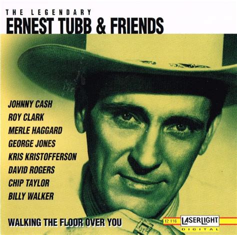 Ernest Tubb & Friends – Walking The Floor Over You – CD (Compilation ...