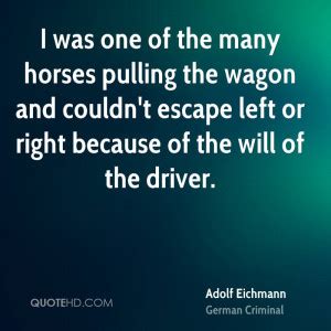 Adolf Eichmann Quotes. QuotesGram