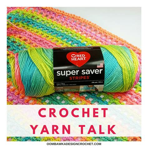 Crochet Yarn Talk - Red Heart Super Saver Stripes Yarn • Oombawka ...