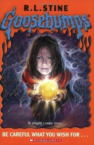 Be Careful What You Wish For... (Goosebumps, #12) by R.L. Stine | Goodreads