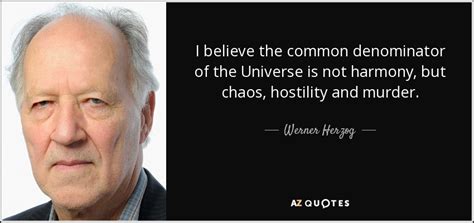 TOP 25 QUOTES BY WERNER HERZOG (of 296) | A-Z Quotes