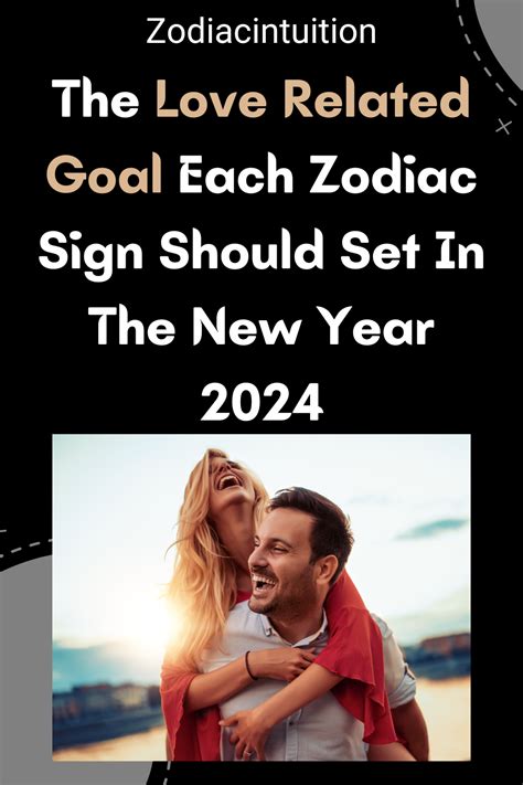 The Love Related Goal Each Zodiac Sign Should Set In The New Year 2024 ...