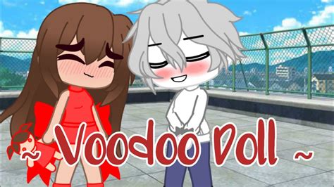 ~ Voodoo Doll ~ Gacha Club Meme - YouTube