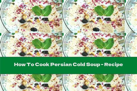How To Cook Persian Cold Soup - Recipe - This Nutrition