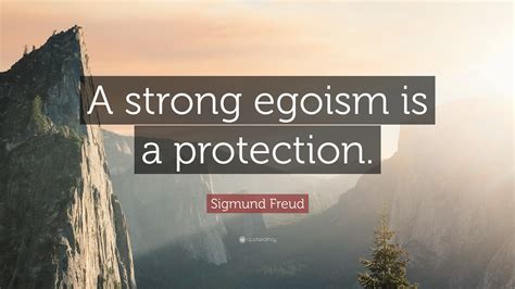 Egoism Quote / Famous quotes about 'Egoism' - Sualci Quotes 2019 : Best ...