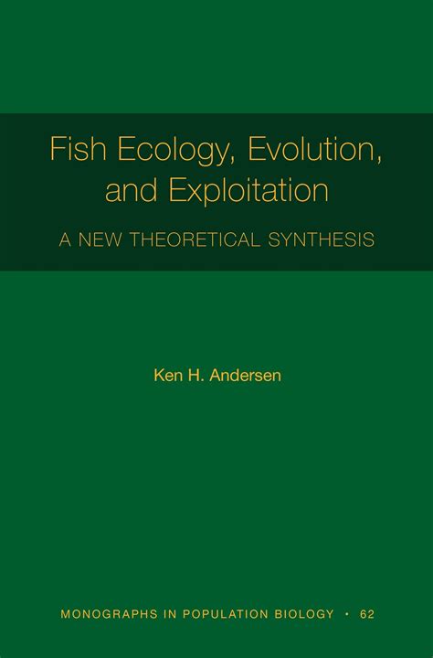 Fish Ecology, Evolution, and Exploitation | Princeton University Press