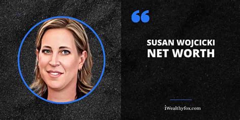 Susan Wojcicki Net Worth 2024: Business Executive, YouTube (May Updated ...