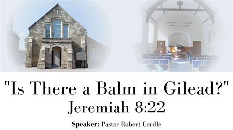 (Sermon Only) "Is There a Balm in Gilead?" - Sunday Evening Meeting, 9/1/2022 - YouTube