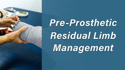 Residual Limb Management - Prosthetic Training: Episode 1 - YouTube