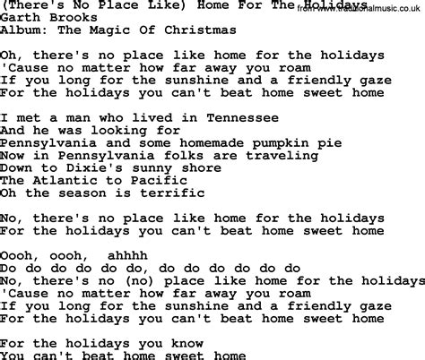 There's No Place Like Home For The Holidays, by Garth Brooks - lyrics