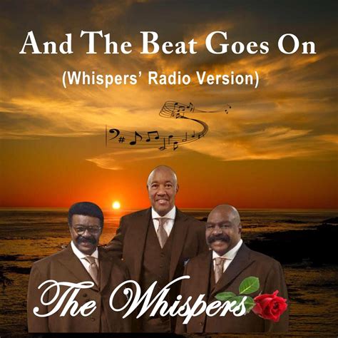 ‎And the Beat Goes On (Whispers' Radio Version) - Single by The Whispers on Apple Music