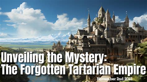 Unveiling the Mystery: The Forgotten Tartarian Empire #documentary - YouTube