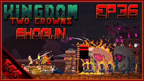 Kingdom Two Crowns | Shogun | SOLO | Ep36 - YouTube